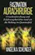 Faszination Aurachirurgie